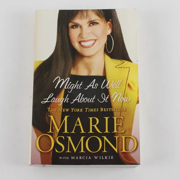 Might As Well Laugh About It Now Marie Osmond Marcia Wilkie 2009 Paperback