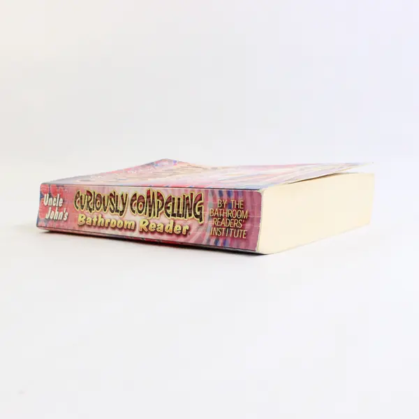 Uncle John's Curiously Compelling Bathroom Reader 2006 Paperback First Printing