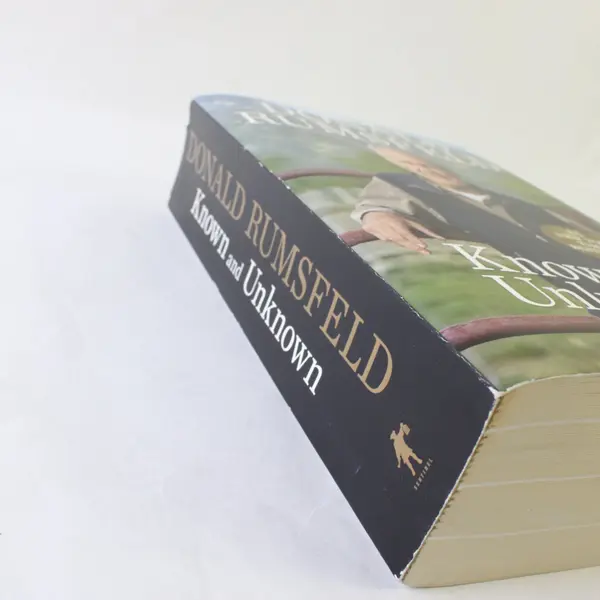 Known and Unknown: A Memoir - Paperback By Rumsfeld, Donald - GOOD