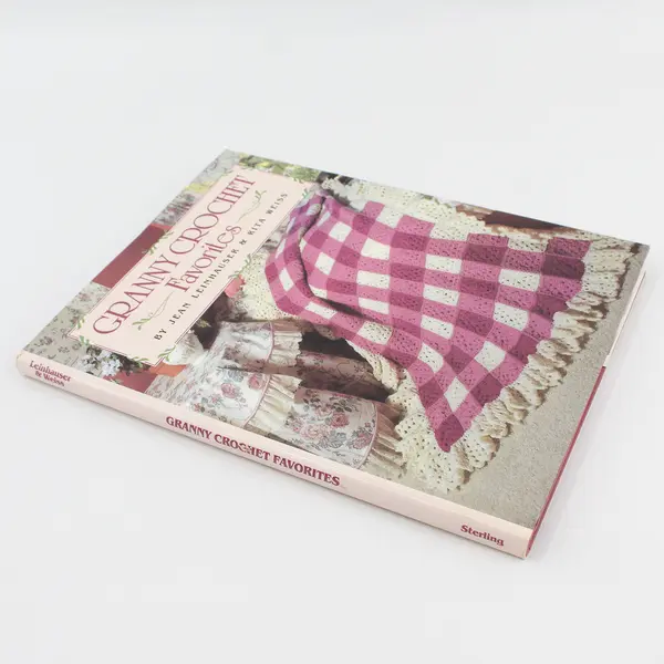 Granny Crochet Favorites Leinhauser Weiss Hardcover Dust Jacket ISBN 0806965401