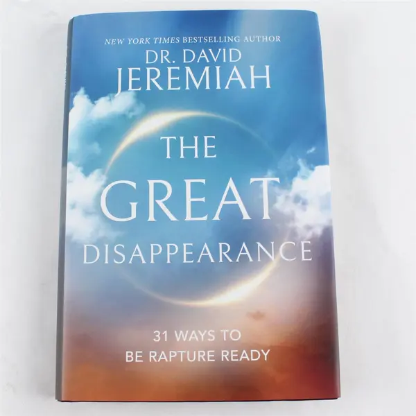 The Great Disappearance: 31 Ways to be Rapture Ready Hardcover 2023