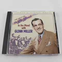 The Best Of The Big Bands In The Mood With Glenn Miller CD (1999)
