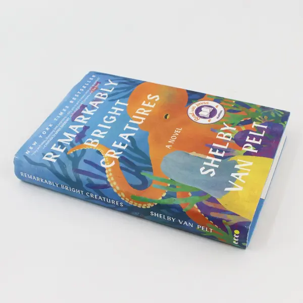 Remarkably Bright Creatures : A Novel by Shelby Van Pelt (2022, Hardcover)