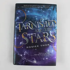 Tarnished Are the Stars a Novel by Rosiee Thor 1st Edition 2019 Hardcover DJ VG