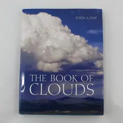 The Book of Clouds Hardcover John A. Day 2006 Sterling Publishing