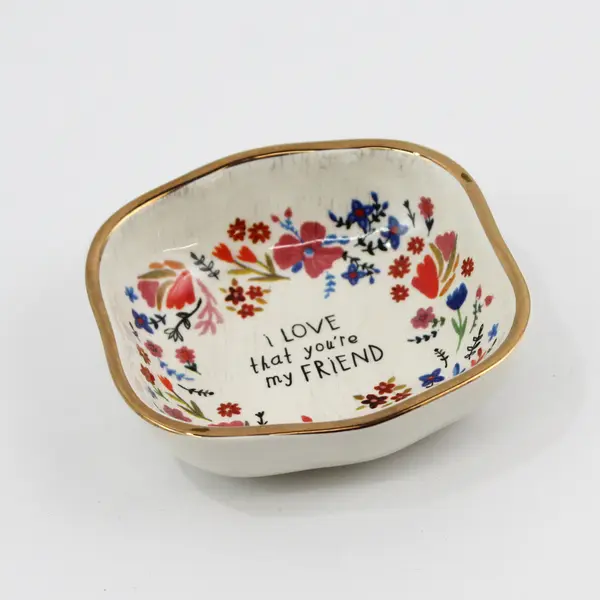 Natural Life Floral Ceramic Trinket Dish I Love That You're My Friend 3.5" NWT