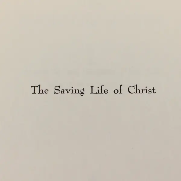 The Saving Life Of Christ By Ian Thomas Hardcover Book 1961