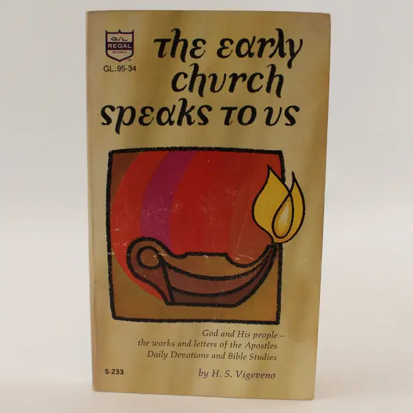 The Early Church Speaks To Us By H.S Vigeveno 1970 Paperback Book
