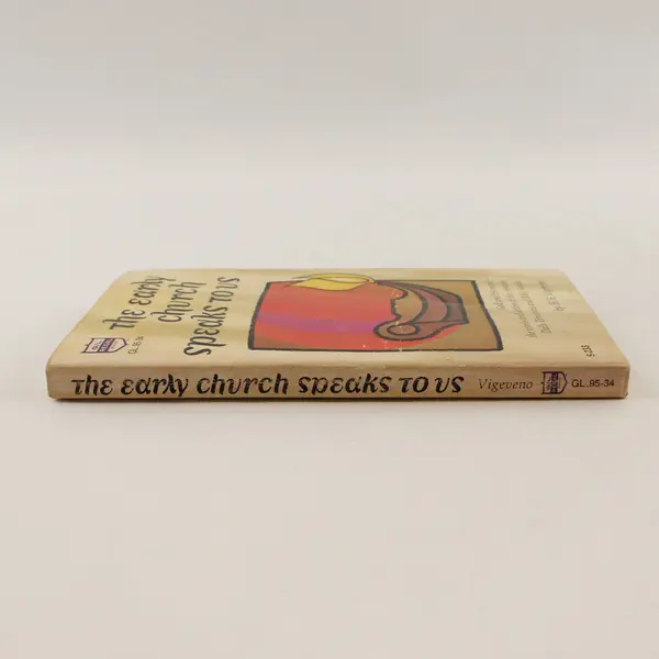 The Early Church Speaks To Us By H.S Vigeveno 1970 Paperback Book