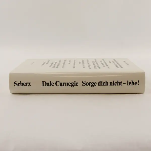 Sorge Dich Nicht Lebe! by Dale Carnegie 1988 Hardcover Book