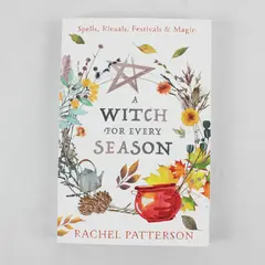 A Witch for Every Season Rachel Patterson Spells Rituals etc. 1st Ed 2024 PB VG