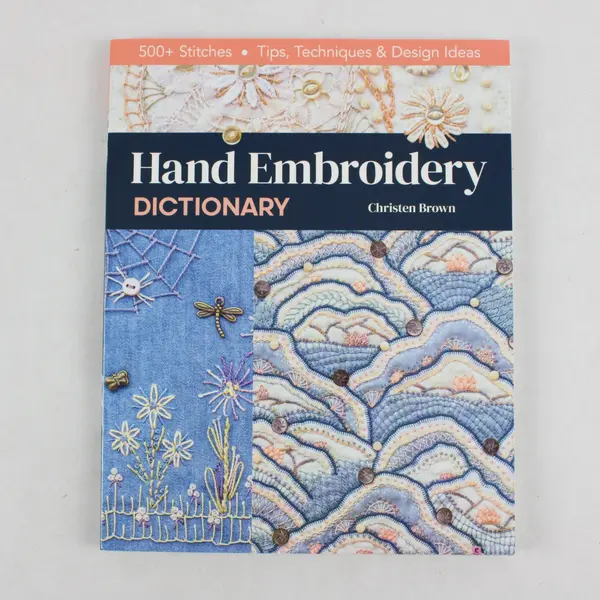 Hand Embroidery Dictionary Christen Brown 500+ Stitches 1st Edition PB 2021 VG
