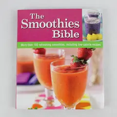 The Smoothies Bible More Than 150 Refreshing Smoothies 2012 Softcover Book Good
