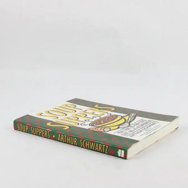 Vintage Soup Suppers 100 Main-Course Soups Arthur Schwartz 1994 Paperback Good