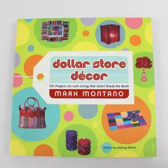 Vintage Dollar Store Decor 101 Projects Mark Montano 2005 Paperback