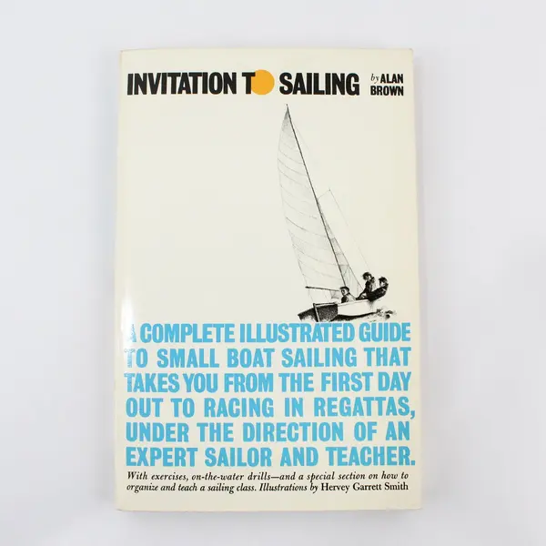 Vintage Invitation to Sailing by Alan Brown 1968 PB A Complete Illustrated Guide