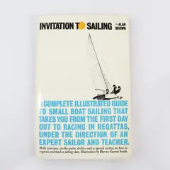 Vintage Invitation to Sailing by Alan Brown 1968 PB A Complete Illustrated Guide