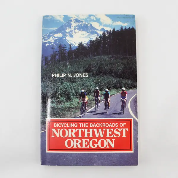 VTG Bicycling the Backroads of Northwest Oregon Philip N Jones 1984 Paperback
