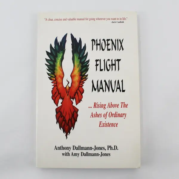 Vintage Phoenix Flight Manual Rising Above Anthony & Amy Dallmann-Jones 1995 PB