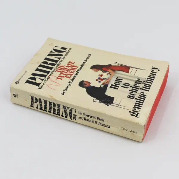 Pairing George R Bach & Ronald M Deutsch How to Achieve Genuine Intimacy 1971 PB