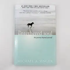 The Untethered Soul The Journey Beyond Yourself Michael A Singer 2007 Paperback