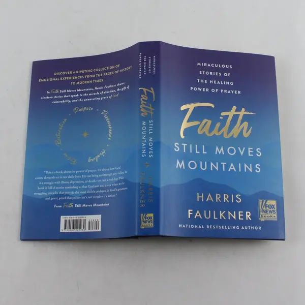 Faith Still Moves Mountains Miraculous Stories Harris Faulkner 1st Ed 2022 HC DJ