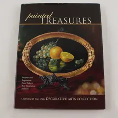 Painted Treasures Today's Best Decorative Painters 1st Ed 2007 Hardcover DJ Good