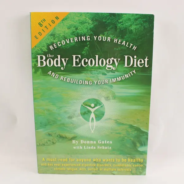 The Body Ecology Diet Book 8th Edition Softcover by Donna Gates & Linda Schatz