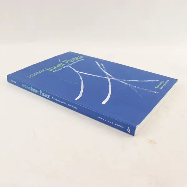 Discover Inner Peace: A Guide to Spiritual Well-Being S/C Book 2000, Mike George