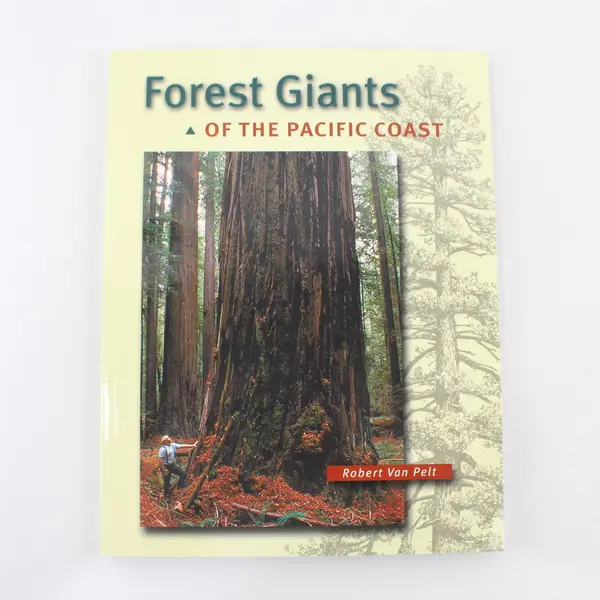 Forest Giants of the Pacific Coast by Robert Van Pelt 2001 Trade Paperback