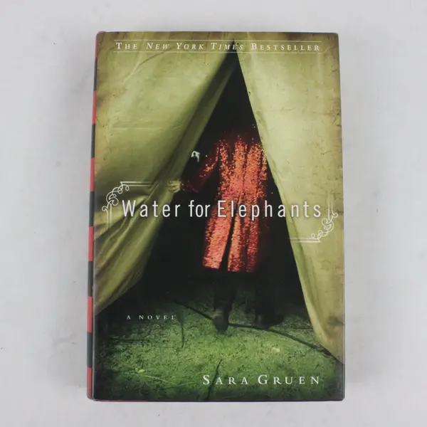 Water for Elephants A Novel Hardcover 1st Edition Sara Gruen