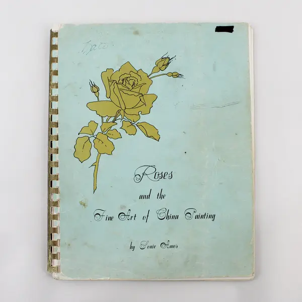 Vintage Roses and the Fine Art of China Painting Sonie Ames 1st Ed 1972 SB PB