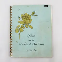 Vintage Roses and the Fine Art of China Painting Sonie Ames 1st Ed 1972 SB PB