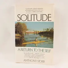 Solitude A Return to the Self Anthony Storr 1989 1st Ed Ballantine PB