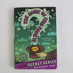 The Name Of The Book Is Secret by Pseudonymous Bosch 2008 Paperback