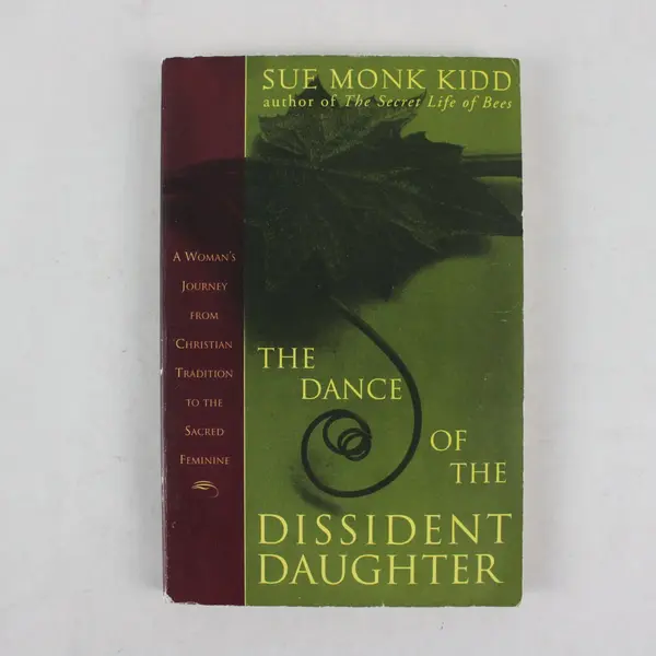 The Dance of the Dissident Daughter Sue Monk Kidd Paperback Harper San Francisco