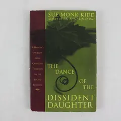The Dance of the Dissident Daughter Sue Monk Kidd Paperback Harper San Francisco
