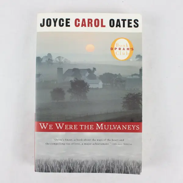 We Were the Mulvaneys (Oprah's Book Club) by Joyce Carol Oates Paperback