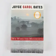 We Were the Mulvaneys (Oprah's Book Club) by Joyce Carol Oates Paperback
