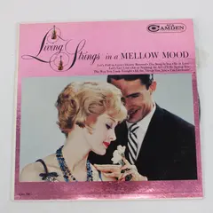 Living Strings In A Mellow Mood 12" Vinyl LP RCA Camden CAL 709