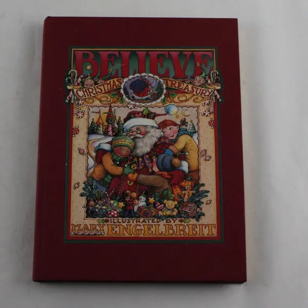 Believe : A Christmas Treasury by Mary Engelbreit 1998, Hardcover Andrews McMeel