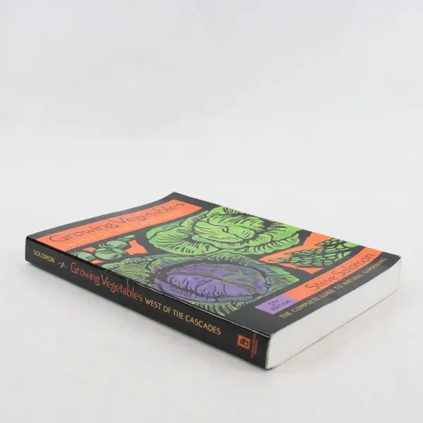 Growing Vegetables West of the Cascades 5th Edition By Steve Solomon PB 2000