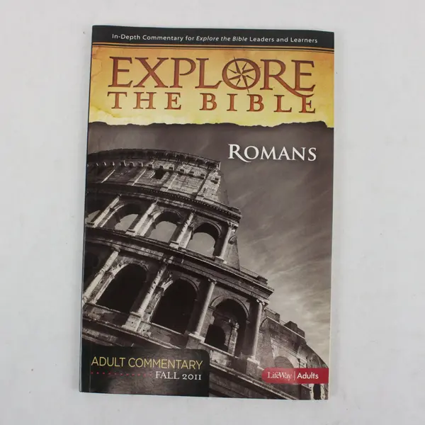 Explore the Bible: Romans By Eli Landrum Adult Commentary PB Fall 2011