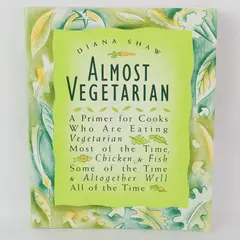 Almost Vegetarian Cookbook by Diana Shaw 1994 - Good Condition