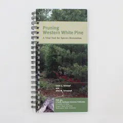 Pruning Western White Pine Chris C Schnepf John W Schwandt 2006 Spiral Bound PB