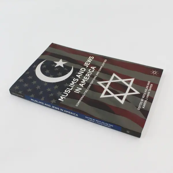 Muslims and Jews in America 2011 1st Paperback Edition Various Authors