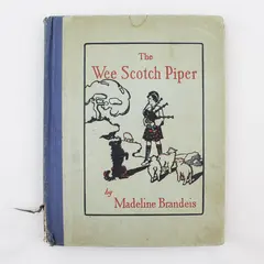 The Wee Scotch Piper Madeline Brandeis 1929 Hardcover