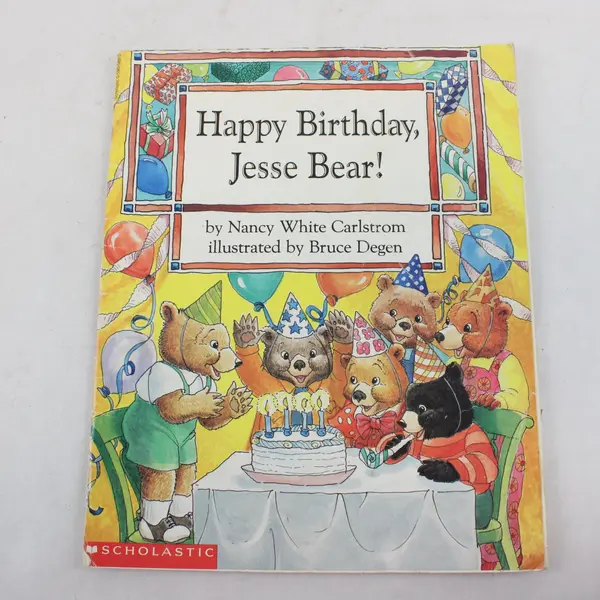 Happy Birthday, Jesse Bear! by Nancy White Carlstrom - Paperback, Scholastic