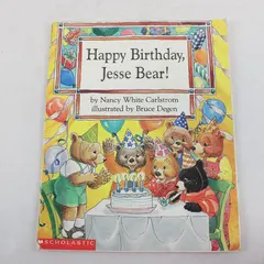 Happy Birthday, Jesse Bear! by Nancy White Carlstrom - Paperback, Scholastic