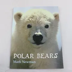 Polar Bears By Mark Newman - Paperback 